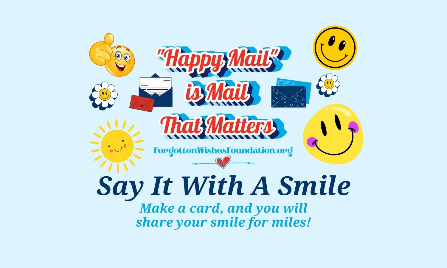 Say it with a smile and the words Happy Mail surrounded by smiley faced graphics